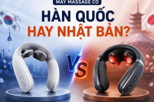 Máy massage cổ vai gáy Hàn Quốc hay Nhật Bản tốt hơn?