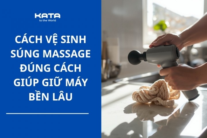 Cách vệ sinh súng massage cầm tay đúng cách tại nhà