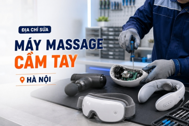 Top địa chỉ sửa máy massage cầm tay Hà Nội uy tín