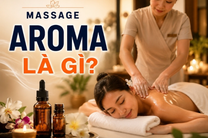 Massage aroma là gì? Có thần kỳ như lời đồn