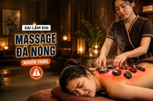 5 sai lầm nghiêm trọng khi massage đá nóng nhiều người mắc phải
