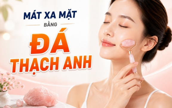 Mát xa mặt bằng đá thạch anh: công dụng và lưu ý khi thực hiện