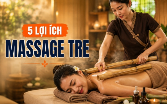 Massage tre là gì? Lợi ích từ phương pháp massage tre