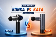 So sánh máy massage KonKa và KATA: Nên chọn loại nào?