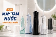 Tăm nước loại nào tốt? Top 5 tăm nước đáng mua 2026