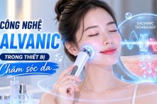 Galvanic là gì? Ứng dụng công nghệ Galvanic trong thiết bị chăm sóc da