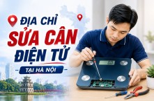 Địa Chỉ Sửa Cân Điện Tử Tại Hà Nội Uy Tín, Giá Rẻ, Lấy Ngay