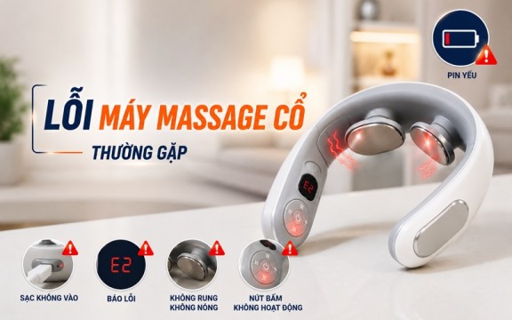 Các lỗi thường gặp ở máy massage cổ và cách khắc phục hiệu quả