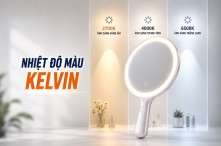Nhiệt độ màu Kelvin là gì? Cách chọn ánh sáng trắng, vàng, trung tính khi trang điểm