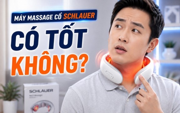 Máy massage cổ vai gáy Schlauer có tốt không? Review chi tiết