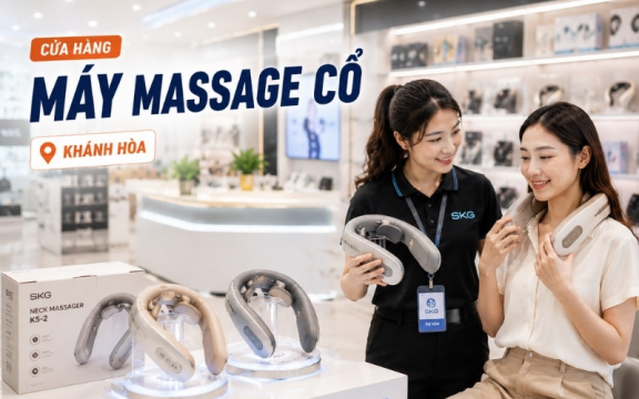 4 Cửa hàng máy massage cổ ở Khánh Hòa được yêu thích nhất 