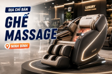 Điểm mặt Top 6 dịa chỉ bán ghế massage tại Ninh Bình 