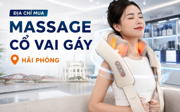 Địa chỉ mua massage cổ vai gáy Hải Phòng 