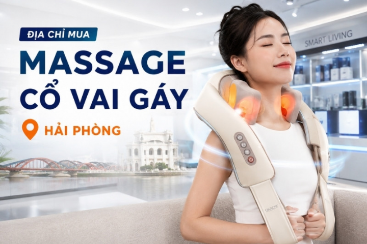Địa chỉ mua massage cổ vai gáy Hải Phòng 