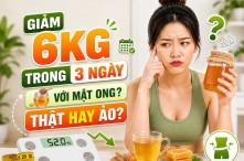 Thực hư việc giảm 6kg trong 3 ngày với mật ong