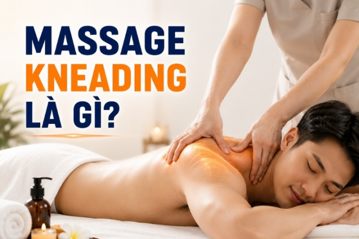 Massage kneading là gì? Ai nên và không nên sử dụng?