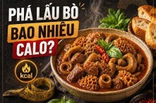 1 chén phá lấu bò bao nhiêu calo? Ăn có mập không?