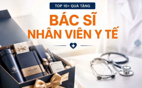 Top 13 Quà tặng cho bác sĩ, dược sĩ, nhân viên y tế thiết thực nhất