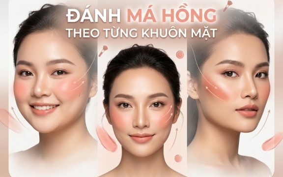 Cách đánh má hồng cho từng khuôn mặt chuẩn makeup artist