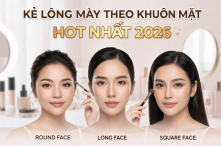 Cách kẻ lông mày theo khuôn mặt hot nhất năm 2026 