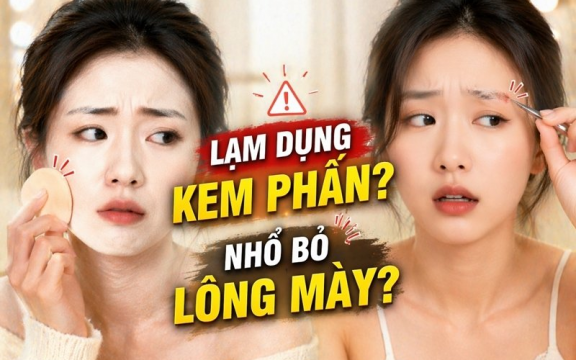Có nên trang điểm bằng cách lạm dụng kem phấn hay nhổ bỏ lông mày?