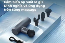 Cảm Biến Áp Suất Là Gì? Định Nghĩa Và Ứng Dụng Trên Súng Massage