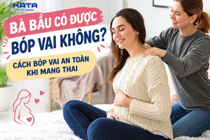 Bà bầu có được bóp vai không? Cách bóp vai an toàn khi mang thai