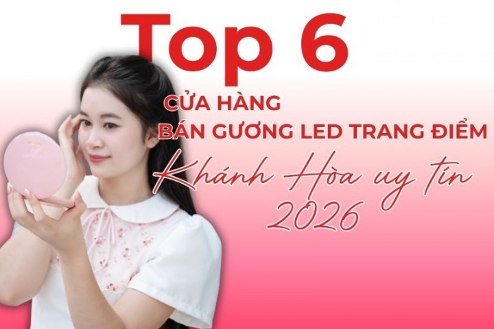 Top cửa hàng bán gương led trang điểm Khánh Hòa uy tín 2026