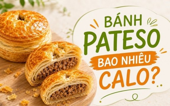 Bánh pateso bao nhiêu calo? Ăn bánh pateso có béo không?