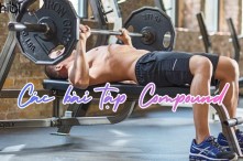 Các bài tập Compound: Giải pháp "xây" body toàn diện cho người bận rộn