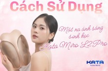 Cách sử dụng Mặt Nạ Ánh Sáng Sinh Học KATA Miro L2Pro tại nhà chuẩn spa