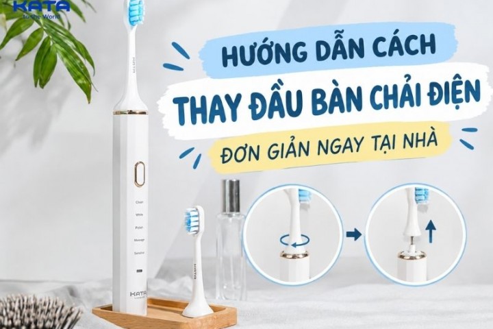 Hướng dẫn cách thay đầu bàn chải điện đơn giản ngay tại nhà