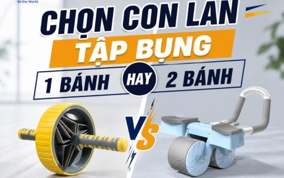 Chọn con lăn tập bụng 1 bánh hay 2 bánh? Nên mua loại nào?