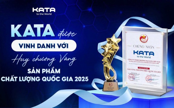 KATA được vinh danh với Huy chương Vàng Sản phẩm Chất lượng Quốc gia 2025