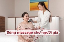Có nên dùng súng massage cho người già không? Chuyên gia giải đáp