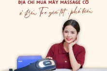6 địa chỉ mua máy massage cổ ở Bến Tre giá tốt, phổ biến
