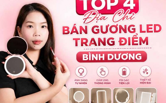 Top 4 Địa Chỉ Mua Gương Trang Điểm Có Đèn Led Bình Dương 2026