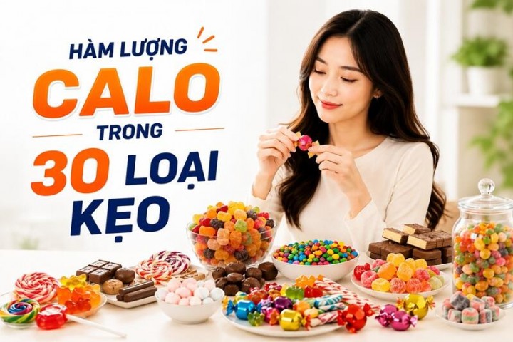 Bảng Calo 30+ loại kẹo phổ biến hiện nay