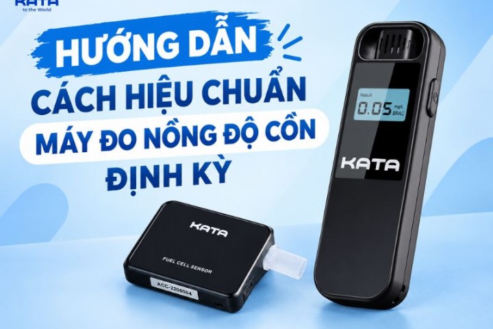 Hướng dẫn cách hiệu chuẩn máy đo nồng độ cồn định kỳ