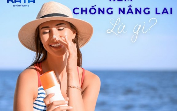 Kem chống nắng lai là gì? Giải pháp cho da nhạy cảm