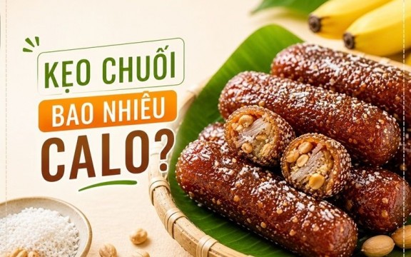 Kẹo chuối bao nhiêu calo? Ăn kẹo chuối có béo không?
