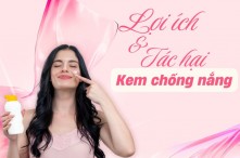 Lợi ích và tác hại của kem chống nắng - Kem chống nắng có thực sự cần thiết?