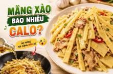 Măng xào bao nhiêu calo? Ăn măng xào có béo không?