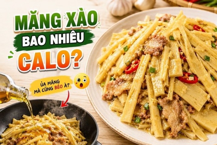 Măng xào bao nhiêu calo? Ăn măng xào có béo không?