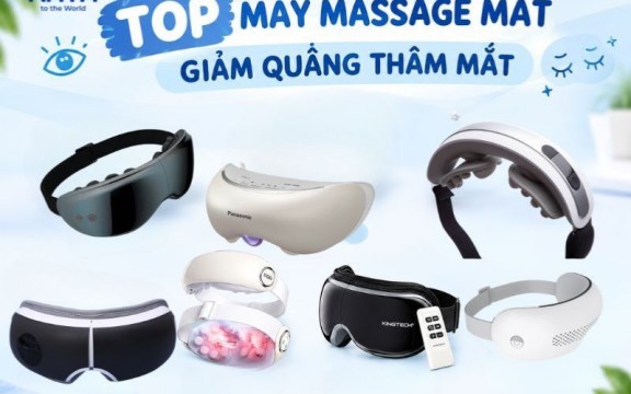 Top 7 máy massage mắt giảm quầng thâm mắt