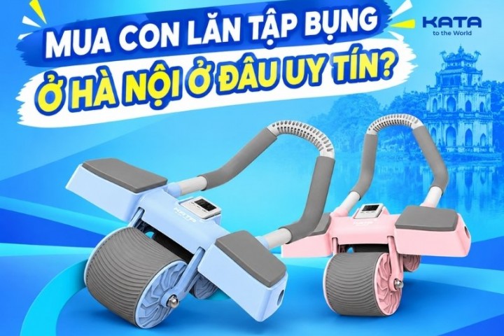 Mua con lăn tập bụng ở Hà Nội ở đâu uy tín? 
