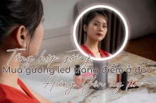 Tổng hợp gợi ý mua gương led trang điểm ở đâu Hưng Yên uy tín 