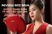Review nơi mua gương trang điểm có đèn led cảm ứng Bình Định uy tín