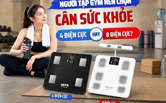 Người tập gym nên chọn cân sức khỏe 4 hay 8 điện cực?