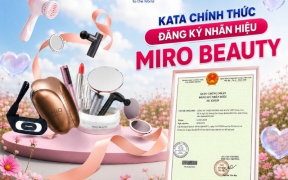 KATA chính thức đăng ký nhãn hiệu Miro Beauty